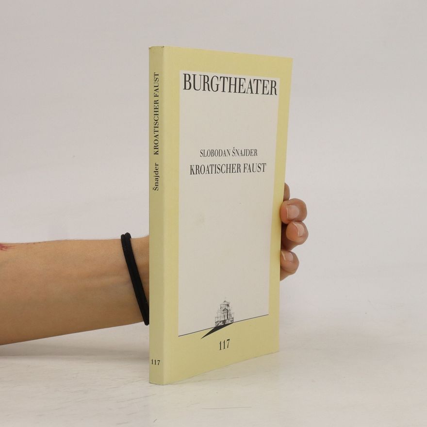 Slobodan Šnajder Kroatischer Faust