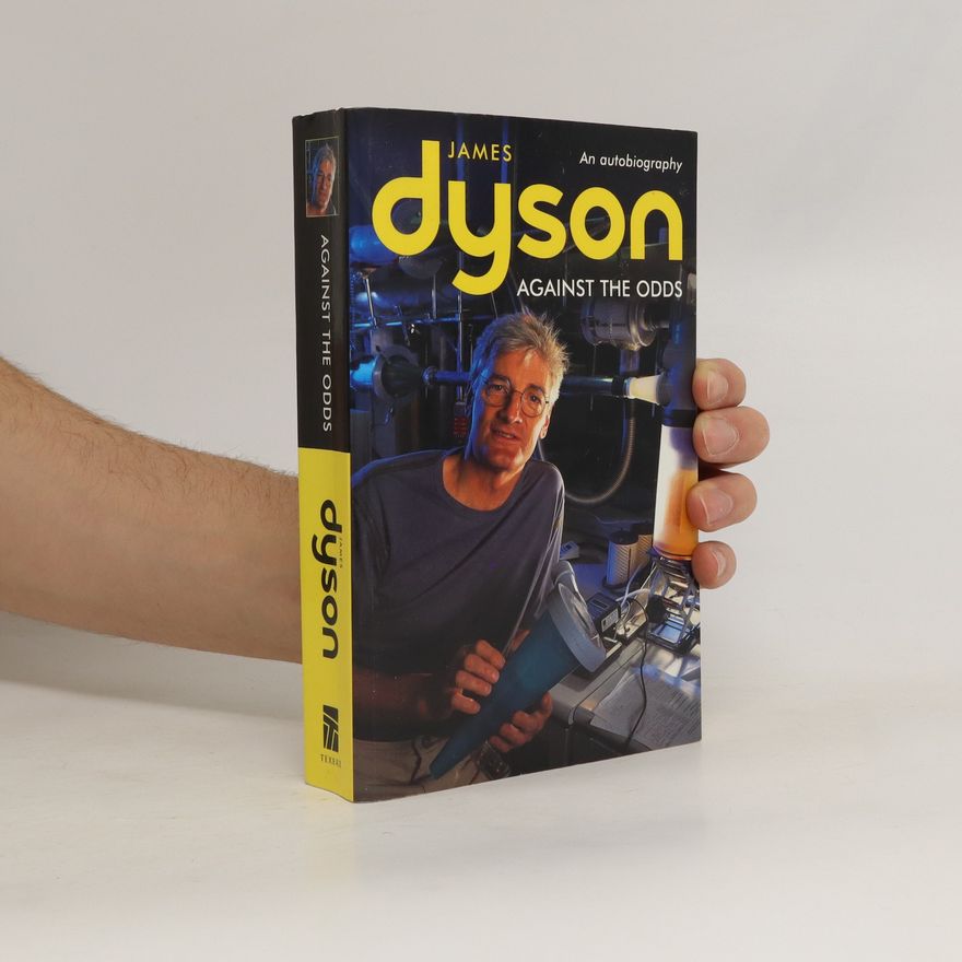 James Dyson Against the Odds