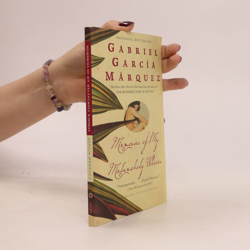 Gabriel García Márquez Memoria de mis putas tristes anglicky Memories of My Melancholy Whores