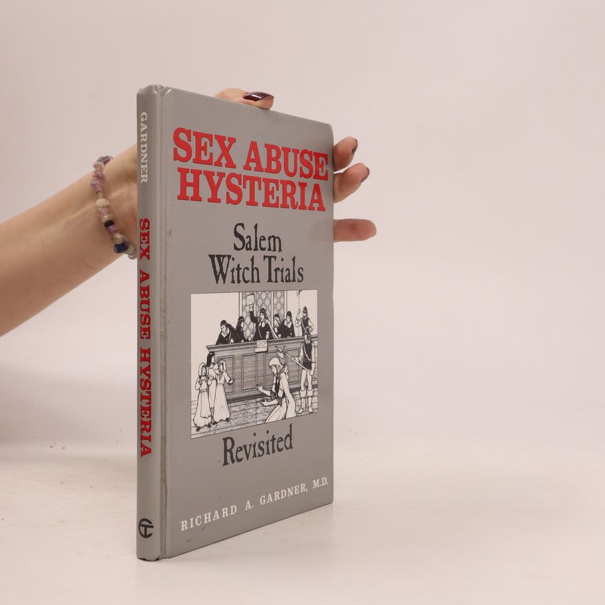 Richard Gardner Sex Abuse Hysteria