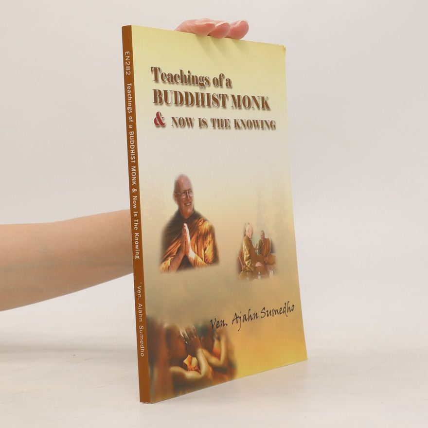 Ajahn Sumedho Teachings of a Buddhist Monk
