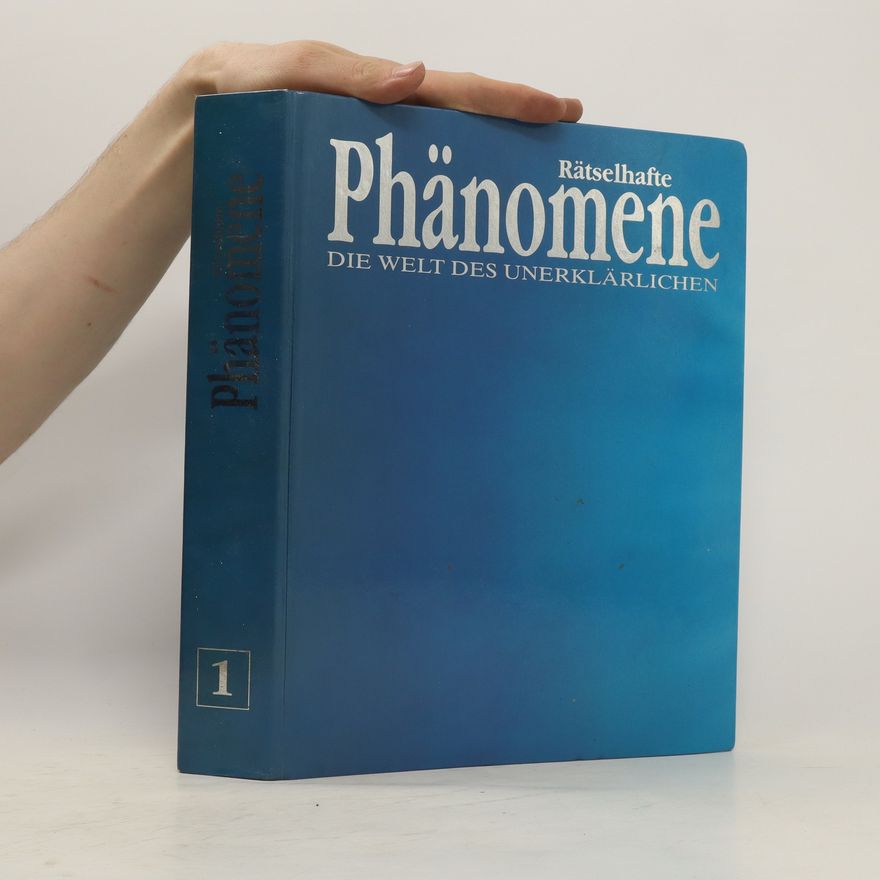 Autorenkollektiv Rätselhafte Phänomene 1. Die welt des Unerklärlichen