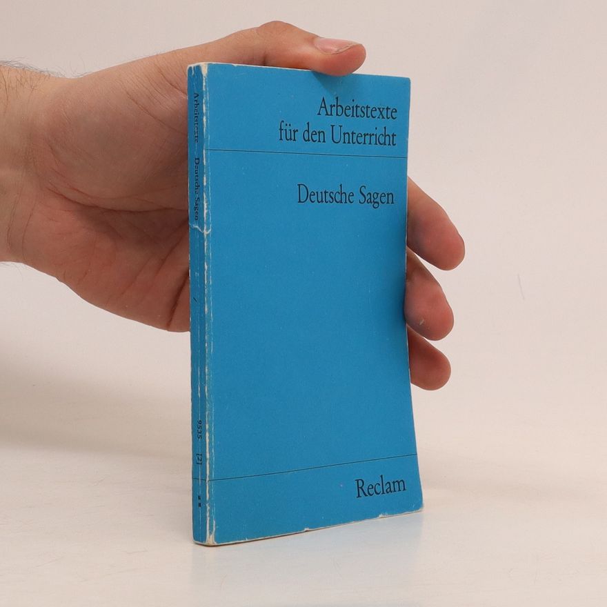 Autorenkollektiv Arbeitstexte für den unterricht. Deutsche Sagen