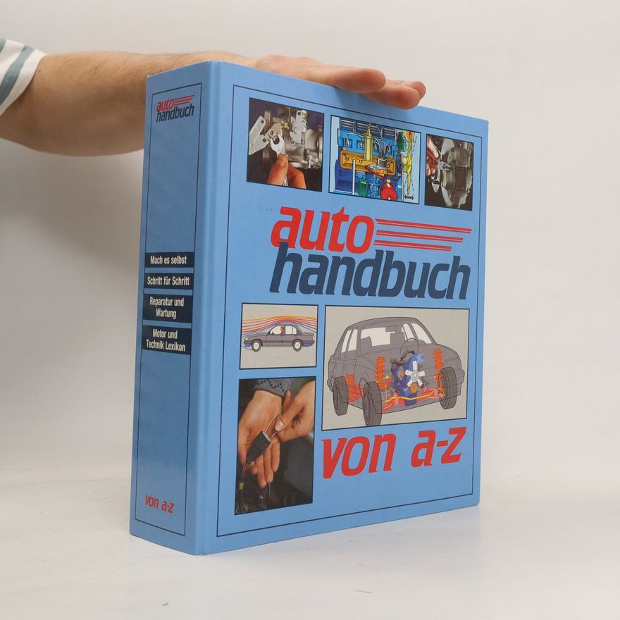 Autorenkollektiv Auto Handbuch. Von A-Z