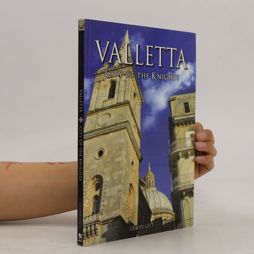 Kolektiv autorů Valletta City of the Knights