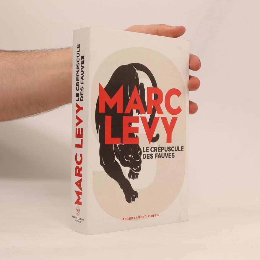 Marc Levy Le crépuscule des fauves