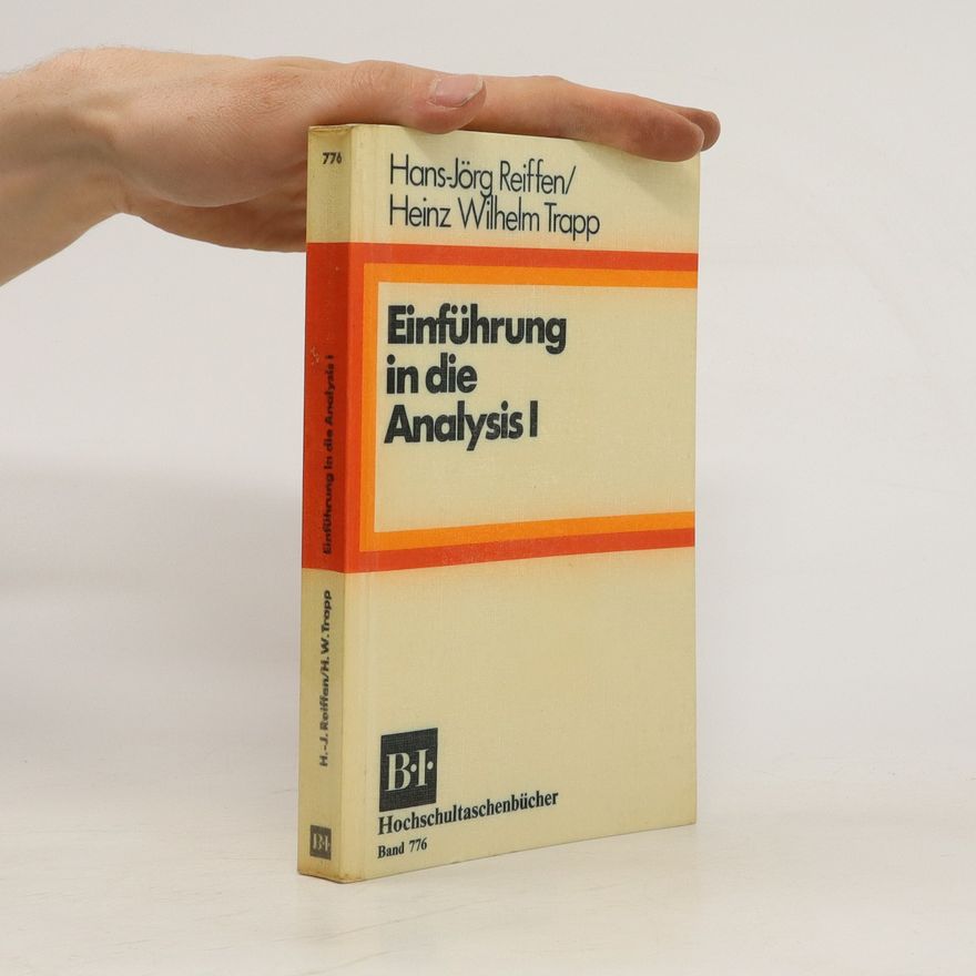 Hans-Jörg Reiffen Einführung in die Analysis I