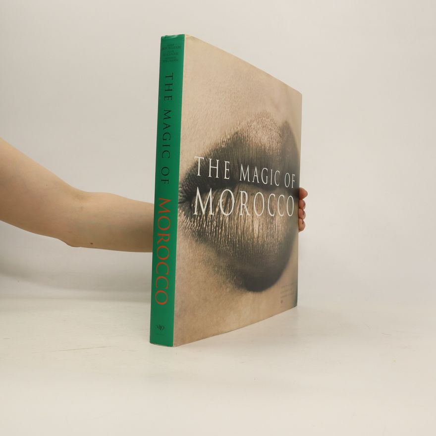 Alain d' Hooghe The Magic of Morocco