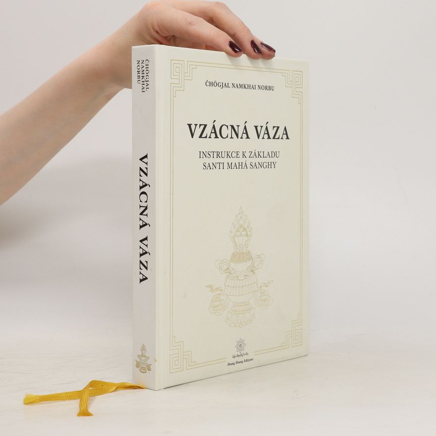 Namkhai Norbu Vzácná váza. Instrukce základu Santi Máha Sanghy