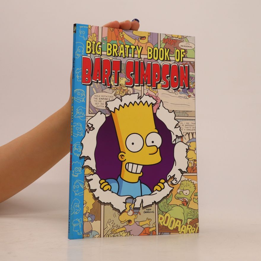 Matt Groening Simpsons Comics Present the Big Bratty Book of Bart