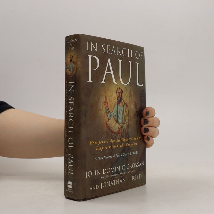 John Dominic Crossan In Search of Paul