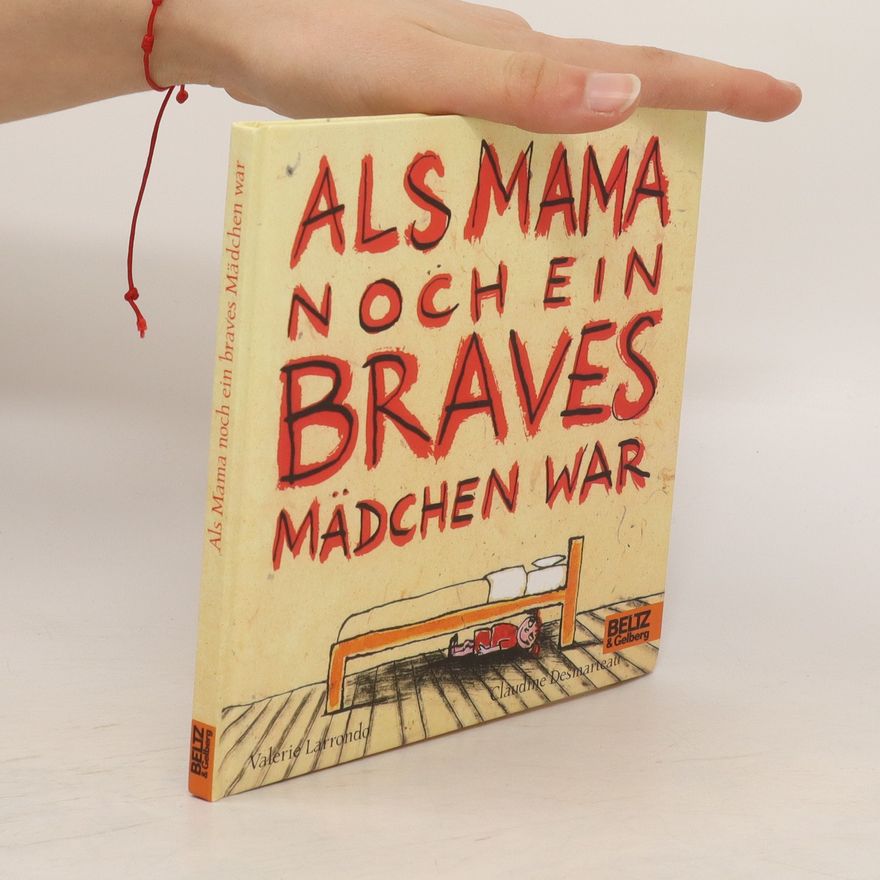 Vale rie Larrondo Als Mama noch ein braves Mädchen war