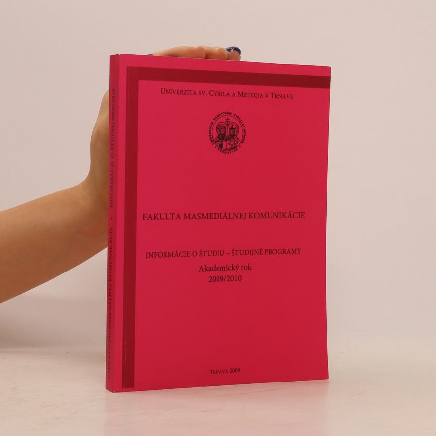 Autorenkollektiv fakulta masmediálnej komunikácie. Informácie o štúdiu - študijné programy. Akademický rok 2009/2010