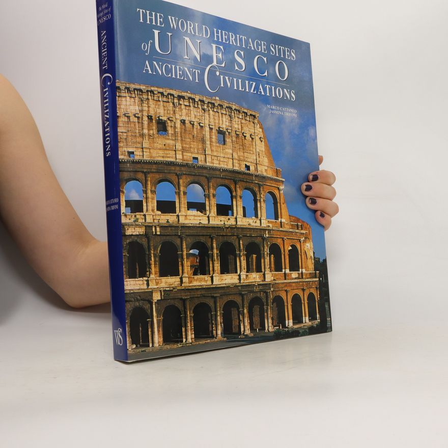 Timothy Stroud The world heritage sites of UNESCO : ancient civilizations