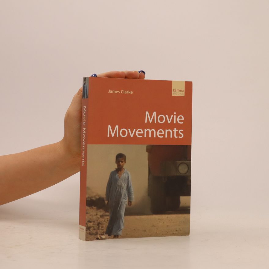 James Clarke Movie movements