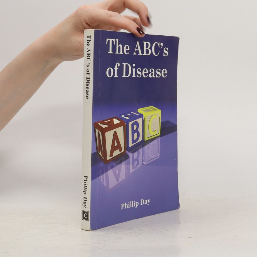 Phillip Day The ABC's of Disease