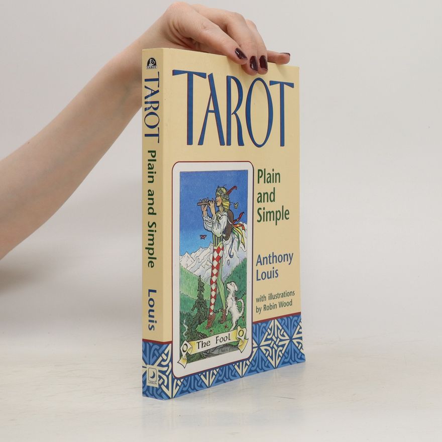 Anthony Louis Tarot: Plain and Simple