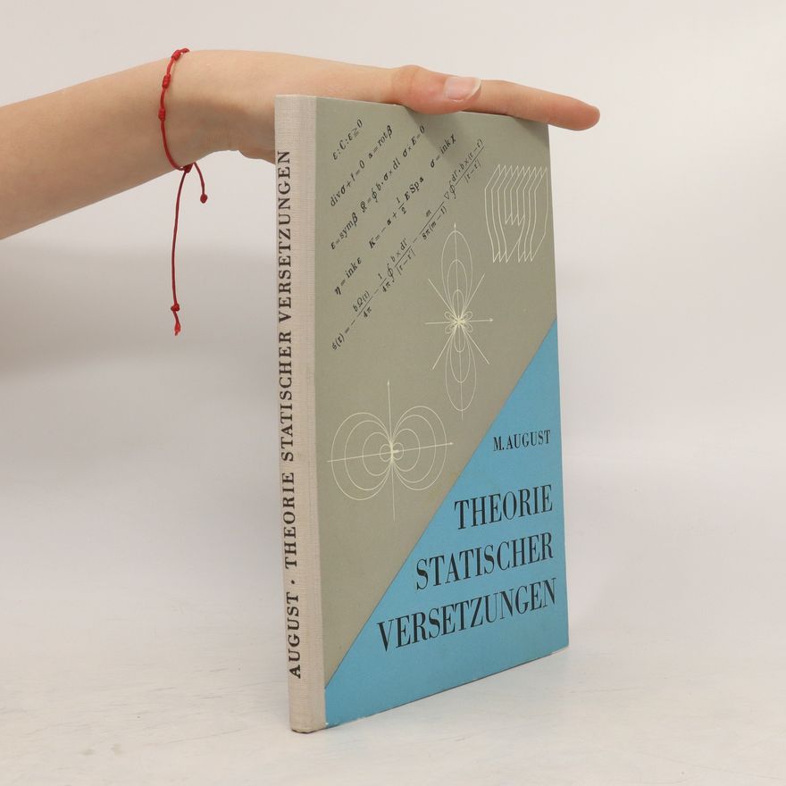 Manfred August Theorie statischer Versetzungen