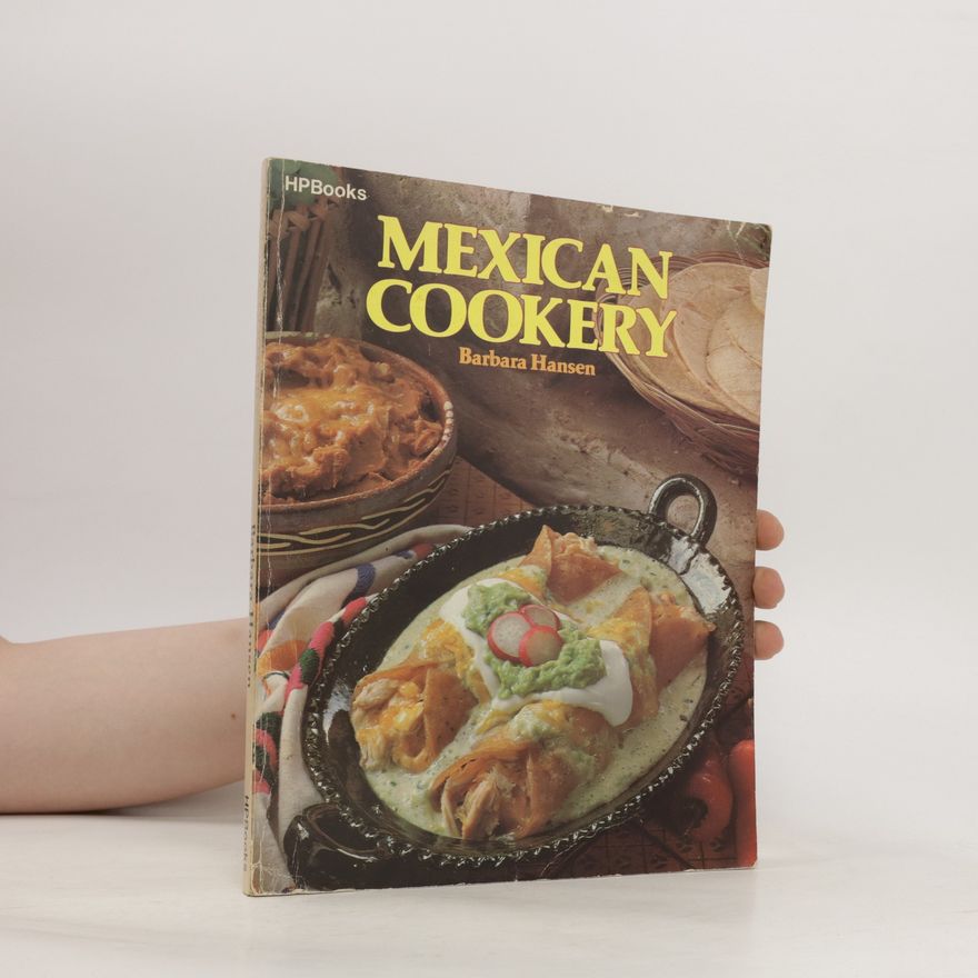 Barbara Joan Hansen Mexican Cookery