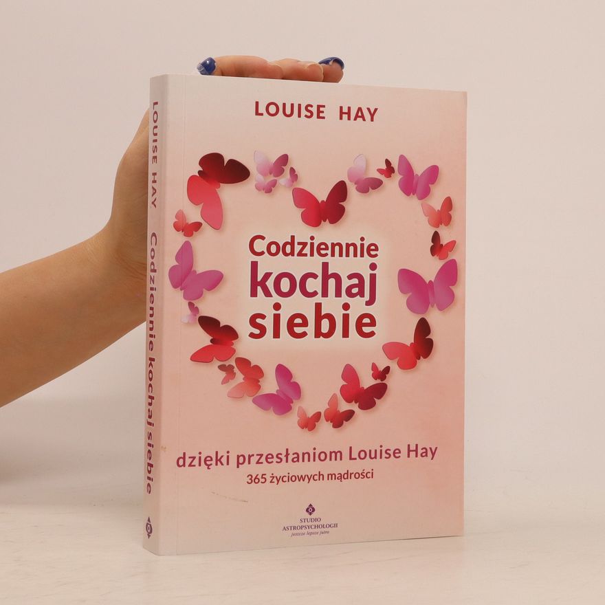 Louise Lynn Hay Codziennie kochaj siebie