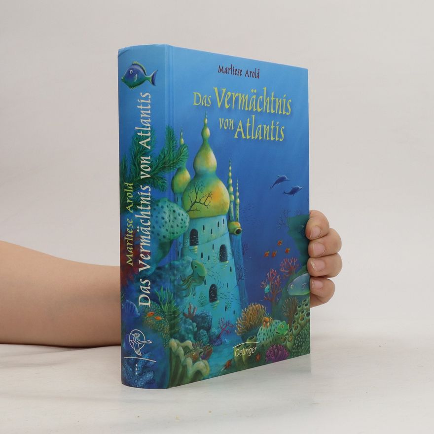 Marliese Arold Das Vermächtnis von Atlantis
