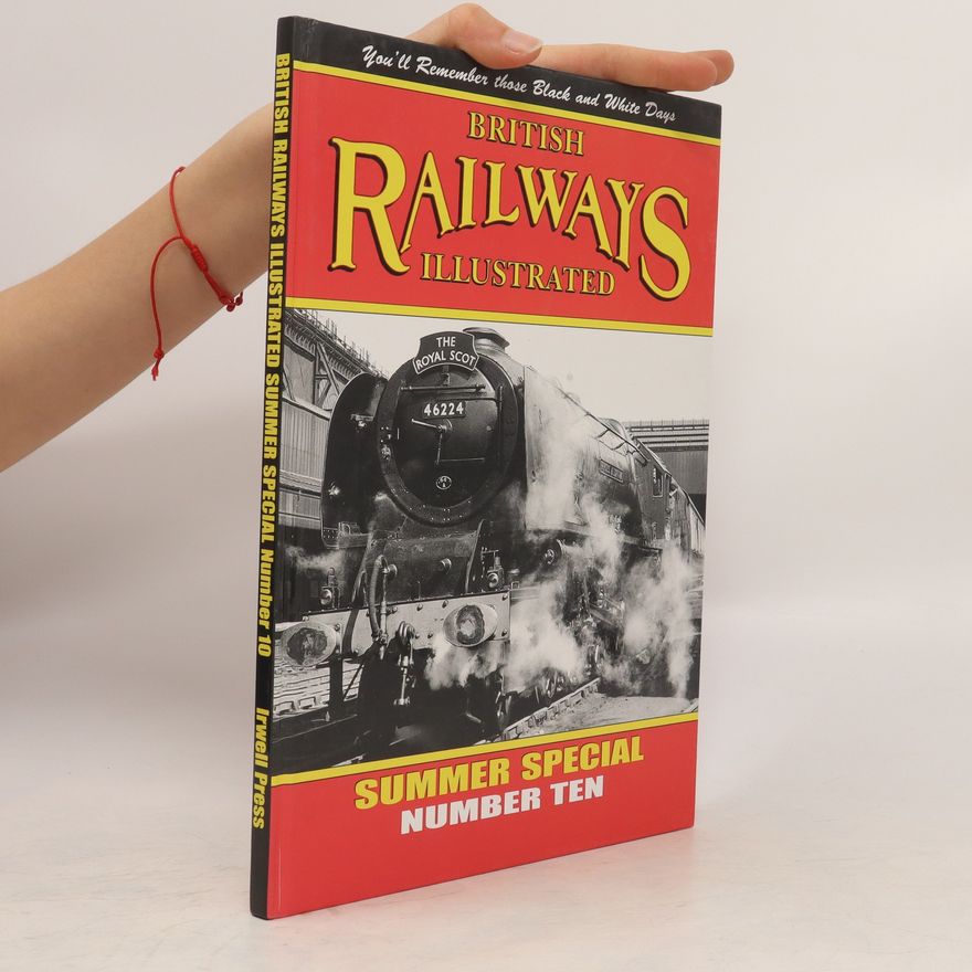 Autorenkollektiv British Railways Illustrated, summer special number 10