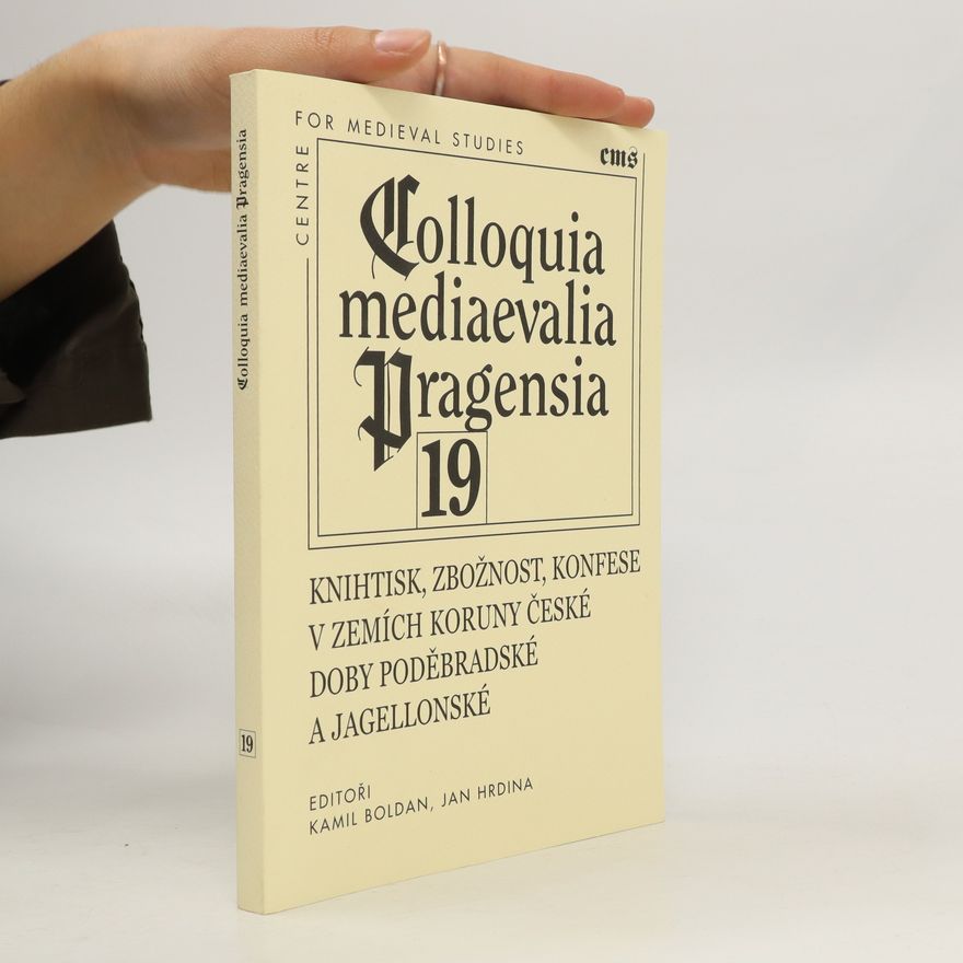 Kamil Boldan Knihtisk, zbožnost, konfese v zemích Koruny české doby poděbradské a jagellonské
