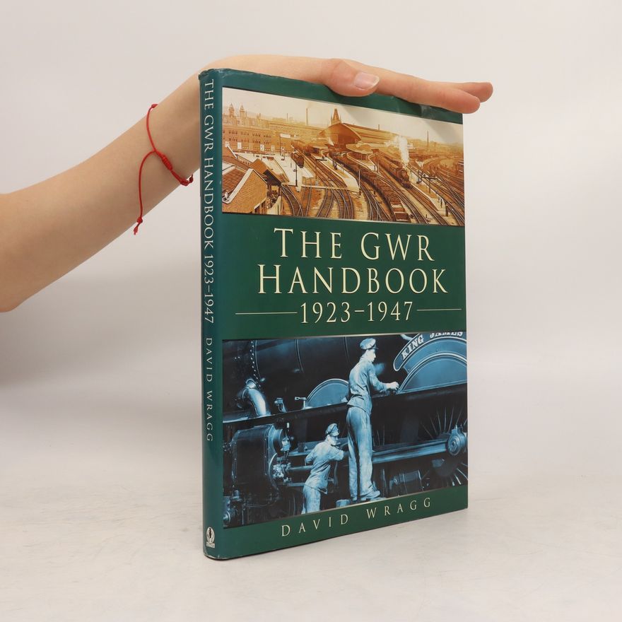 David Wragg The GWR Handbook 1923-1947