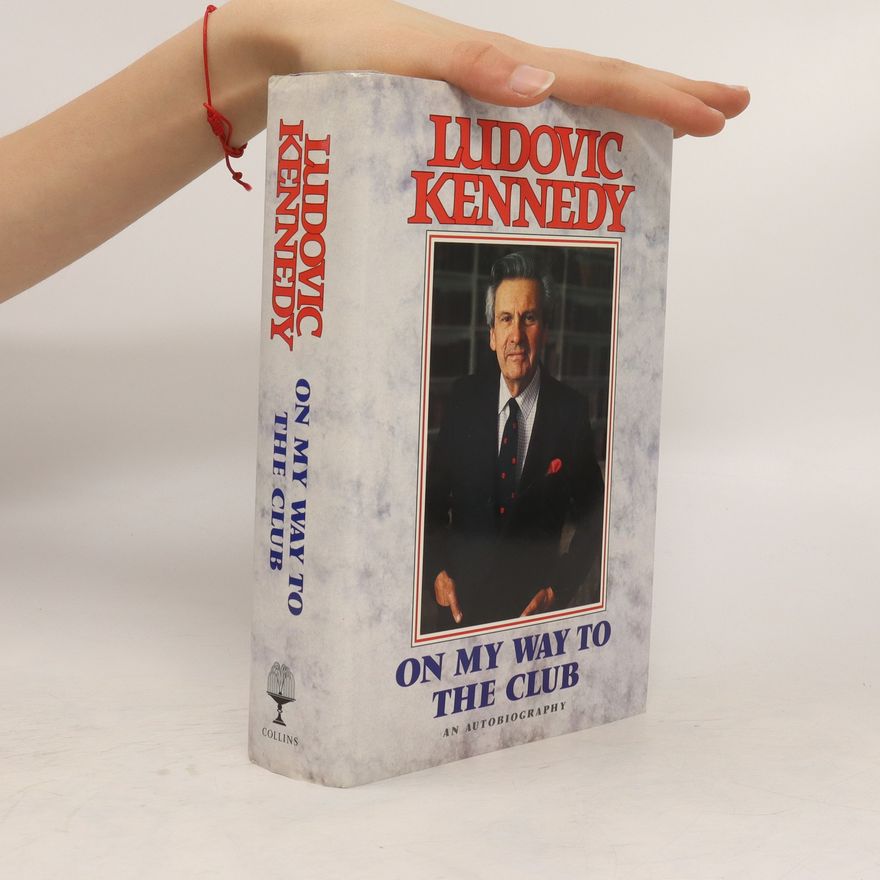 Ludovic Kennedy On My Way To The Club
