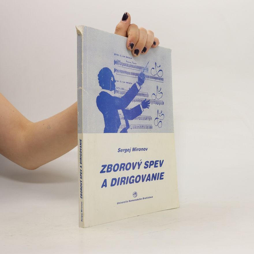 Sergej Mironov Zborový spev a dirigovanie