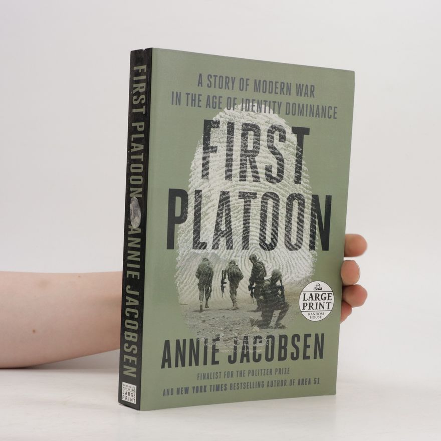 Annie Jacobsen First Platoon