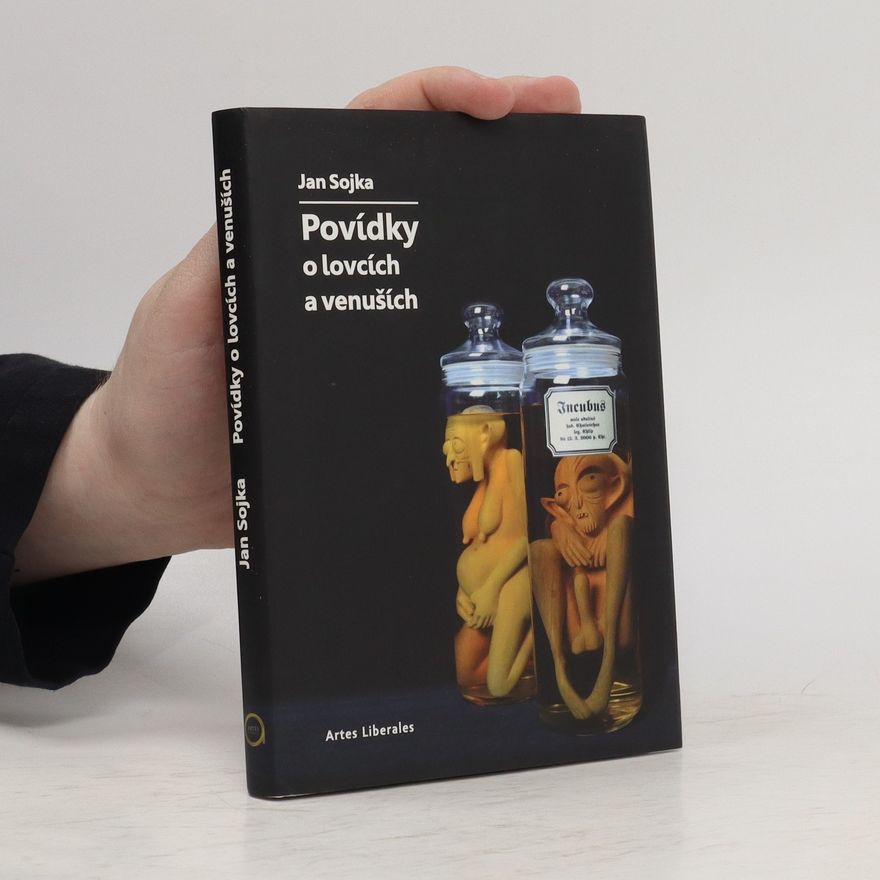Jan Sojka Povídky o lovcích a venuších