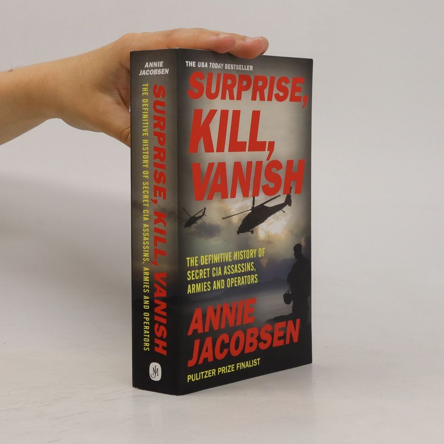 Annie Jacobsen Surprise, Kill, Vanish