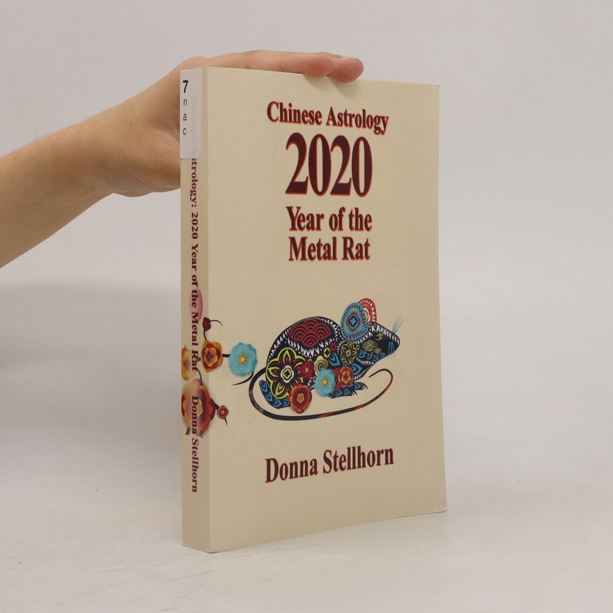 Donna Stellhorn Chinese Astrology: 2020 Year of the Metal Rat