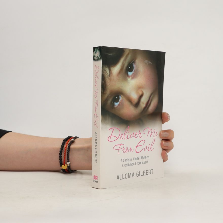 Alloma Gilbert Deliver Me from Evil