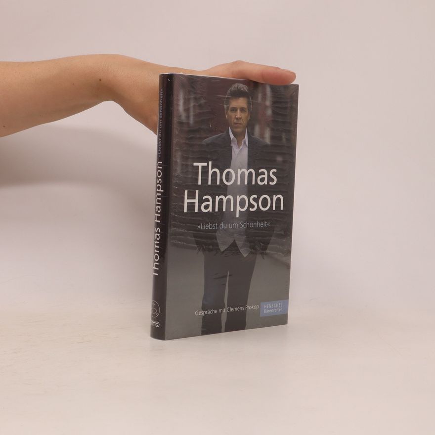 Thomas Hampson Thomas Hampson: "Liebst du um Schönheit"