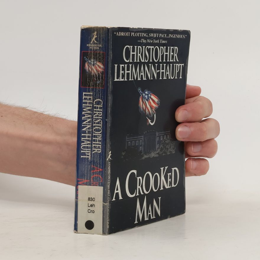 Christopher Lehmann Haupt A Crooked Man