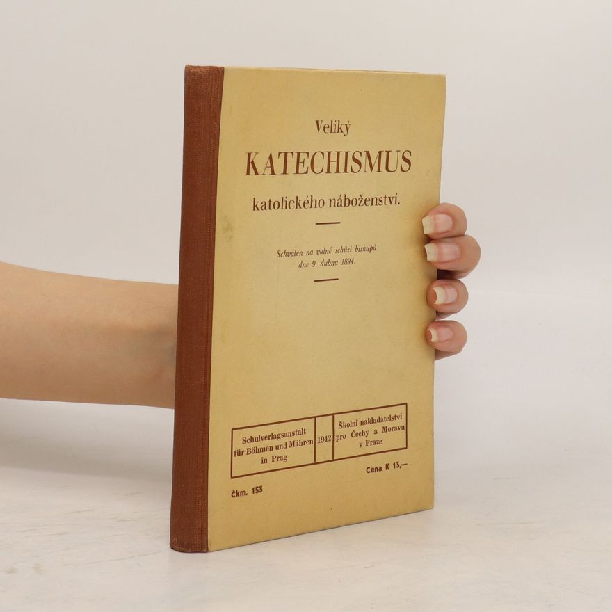 Kolektiv autorů Veliký katechismus katolického náboženství