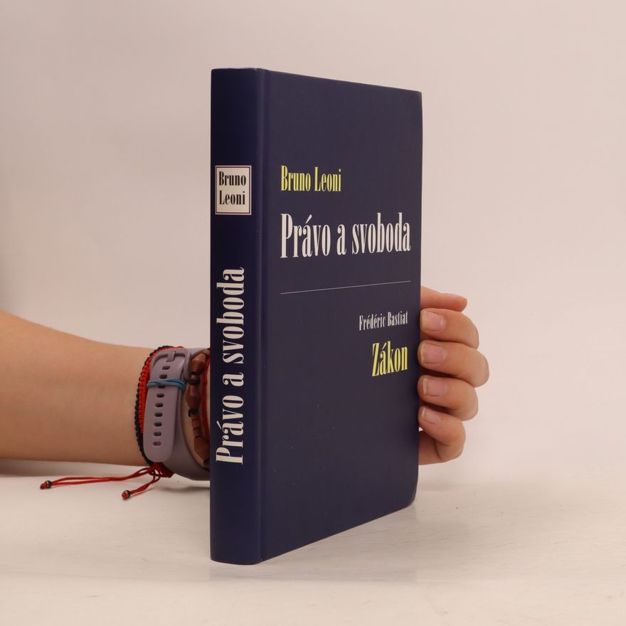 Frédéric Bastiat Právo a svoboda; Zákon
