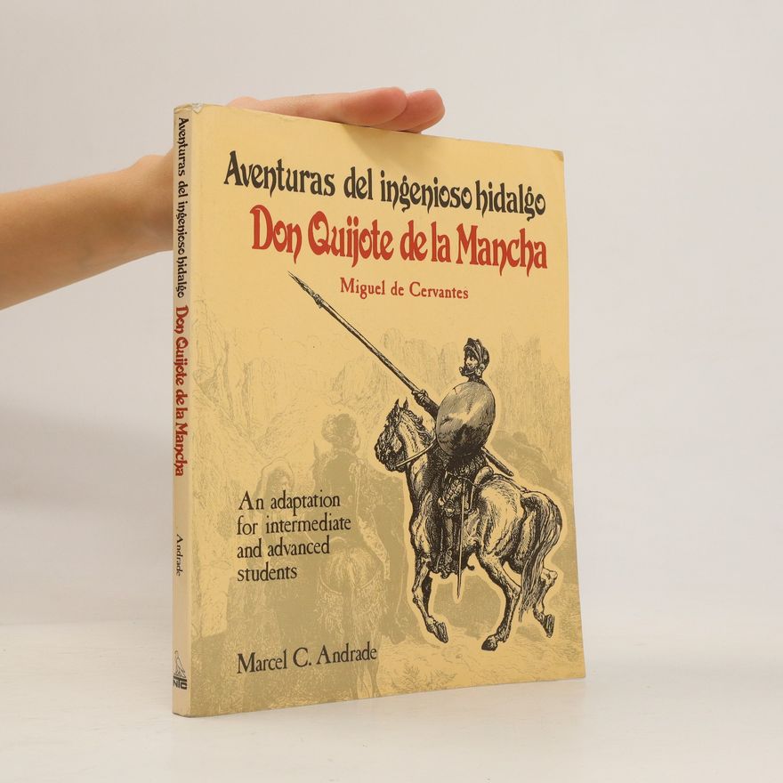 Marcel C. Andrade Adventuras del Ingenioso Hidalgo Don Quijote de la Mancha
