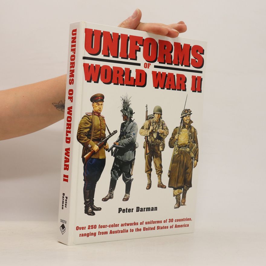 Peter Darman Uniforms of World War II
