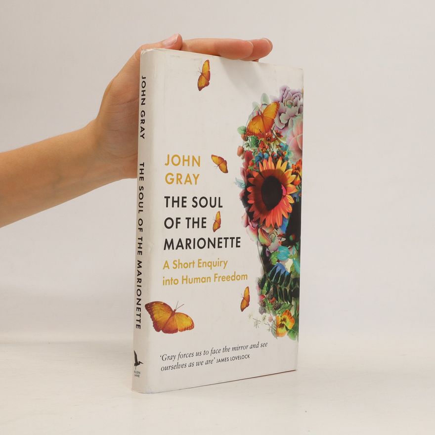 John Gray The Soul of the Marionette