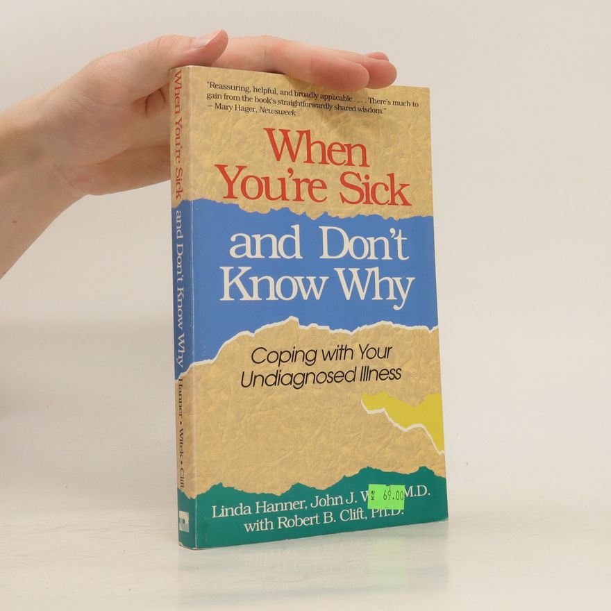 Linda Hanner When You're Sick and Don't Know why