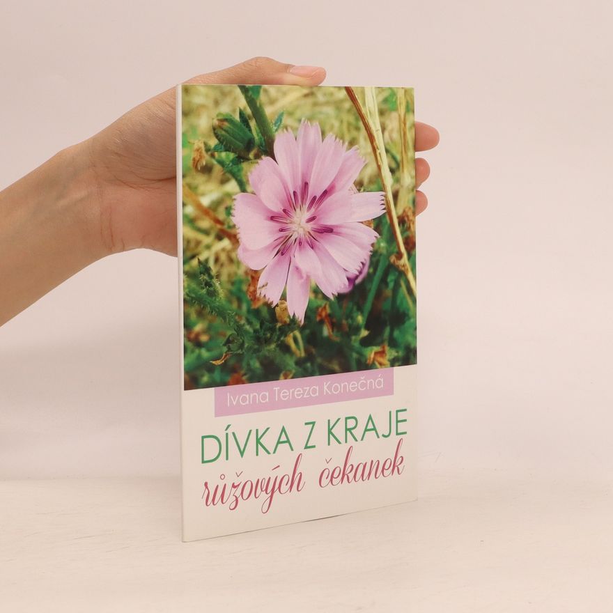 Tereza Konečná Dívka z kraje růžových čekanek