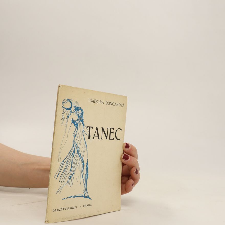 Isadora Duncan Tanec