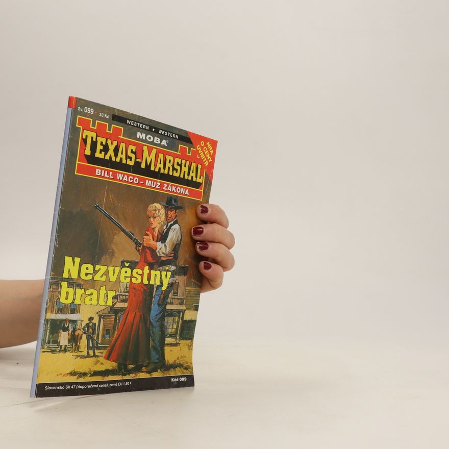 Autorenkollektiv Texas-Marshal. Nezvěstný bratr