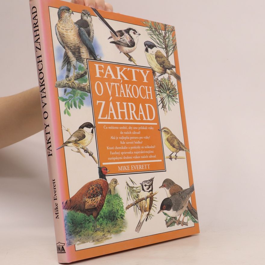 Mike Everett Fakty o vtákoch záhrad