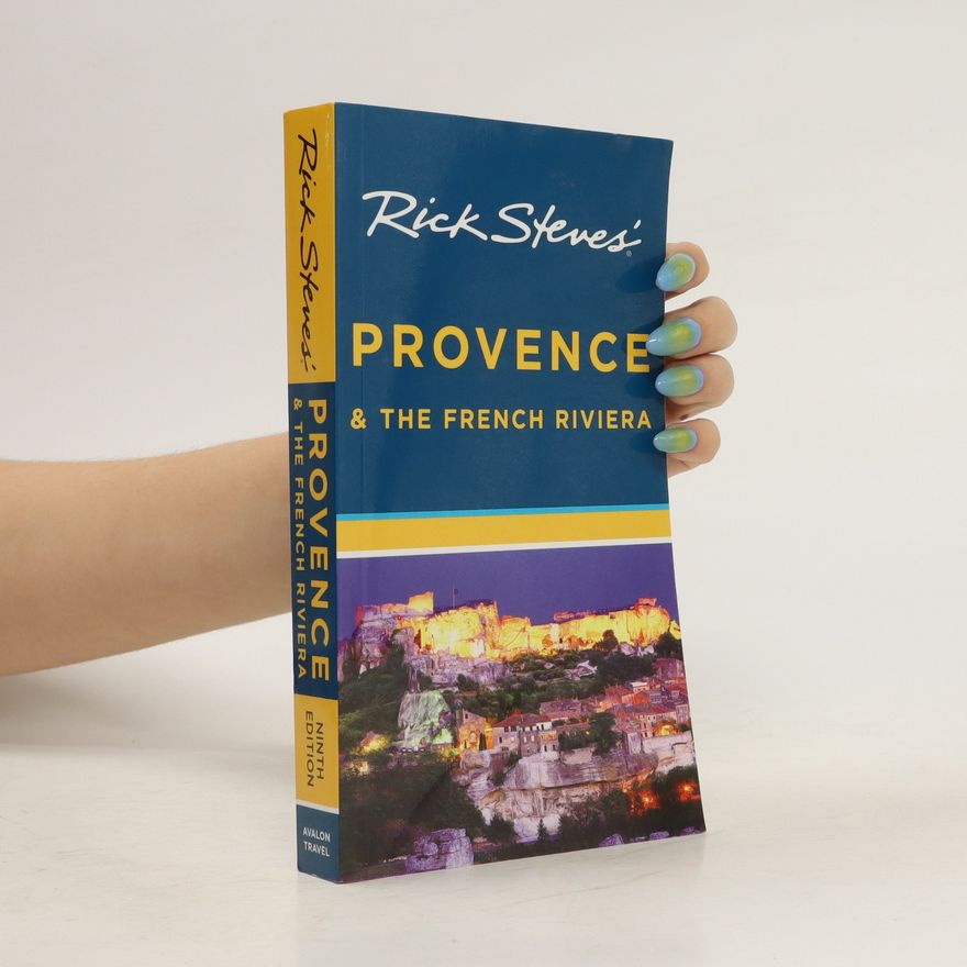 Rick Steves Rick Steves' Provence and the French Riviera