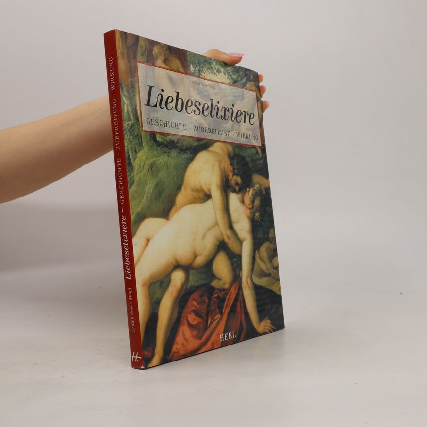 Bettina Hesse Liebeselixiere