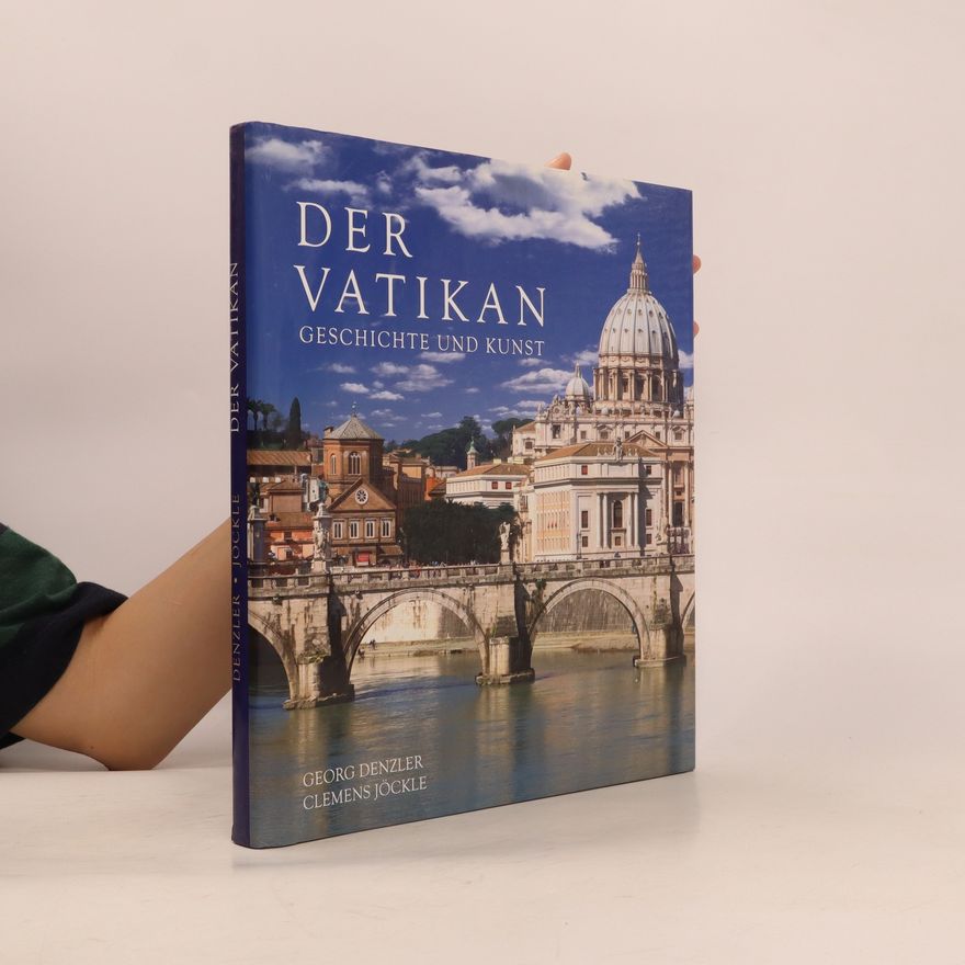 Georg Denzler Der Vatikan. Geschichte Und Kunst